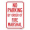 Signmission No Parking by Order of Fire Marshal Heavy-Gauge Aluminum Sign, 12" x 18", A-1218-23628 A-1218-23628 - alternate 1